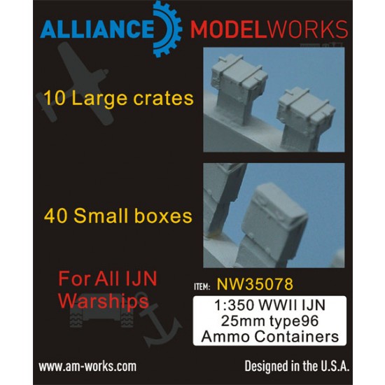1/350 WWII IJN 25mm Type96 Ammo Containers (10 Large & 40 Small)