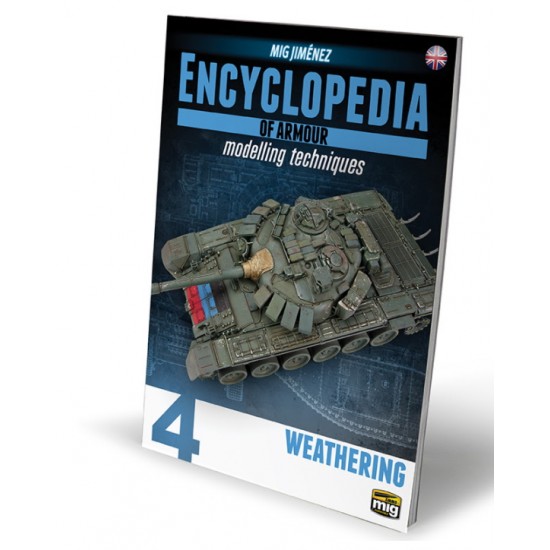 Encyclopedia of Armour Modelling Techniques Vol. 4 - Weathering (English)