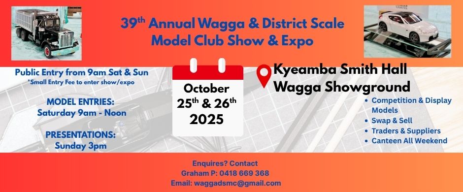 39th Annual Wagga & Disrict Scale Model Club Show & Expo