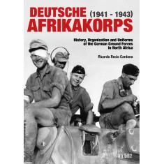 Deutsche Afrika Korps 1941 - 1943 (English,  204 pages)
