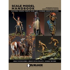 Warriors in Scale #1 - Step By Step Painting North American Indians (52 pages)