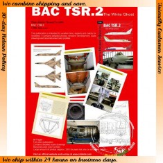 Photo Hobby Manual - British BAC TSR-2 "The White Ghost" 
