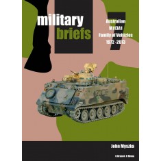 Military Briefs Vol.7 Australian M113A1s 1972-2013 (John Myszka)