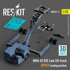 1/32 MHU-83 D/E Late Lift Truck UPPER Loading Position (3D Printed model kit)