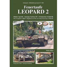 German Military Vehicles Special Vol.82 Feuertaufe Leopard 2 MBT Baptism 84-86 (64pages)