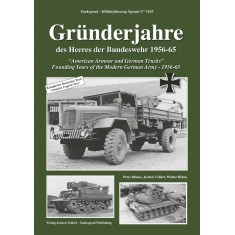 US Armour and German Trucks - Founding Years of Modern German Army 1956-65