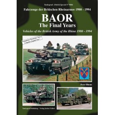 British Vehicles Special Vol.6 BAoR - The Final Years: Rhine 1980-94