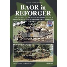 British Vehicles Special Vol.12 BAoR in REFoRGER: Rhine in REFoRGER Exercises 1975-91