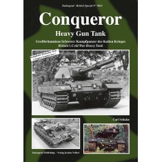 British Vehicles Special Vol.23 Conqueror Heavy Gun Tank - Britain's Cold War Heavy Tank