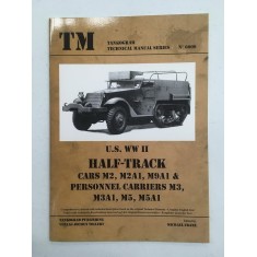 WWII Vehicles Technical Manual Vol.9 US M2, M2A1, M9A1 & M3, M3A1, M5, M5A1