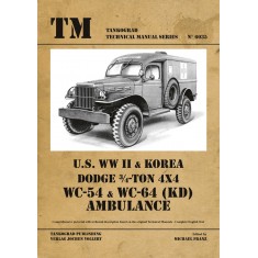 Vehicles Technical Manual Vol.35 WWII & Korea War US Dodge WC-54 & WC-64 (KD) Ambulance