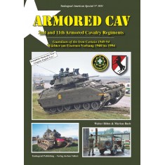 ARMORED CAV - 22nd 11th Armoured Cavalry Regiments Guardians of the Iron Curtain 1948-94