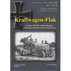 WWI Special #15- German K-Flak Vehicle-Mounted and Trailer-Mounted Anti-Aircraft Guns