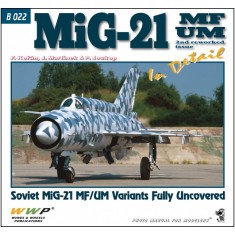 MiG-21MF/UM in Detail (Soft cover, 240x225mm, 168 pages)