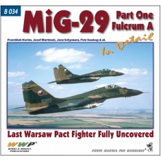 MiG-29A in Detail - Fulcrum A Fully Uncovered (168 pages)