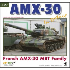 French AMX-30 MBT Family in Detail (108 pages, soft cover)