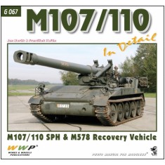 M107/110 SPH and M578 ARV in Detail (108 pages)