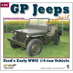 GP Jeeps - WWII Ford's Early 1/4-ton Vehicle in Detail (48 pages)