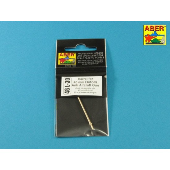 1/48 Barrel for 40mm Bofors Anti Aircraft Gun 1/48 Barrel for 40mm Bofors Anti Aircraft Gun