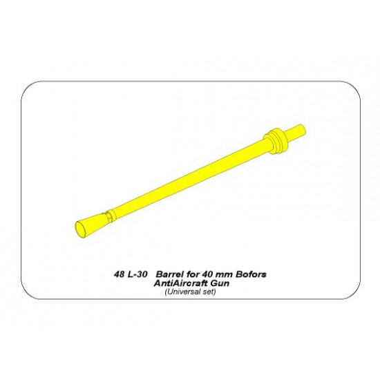 1/48 Barrel for 40mm Bofors Anti Aircraft Gun 1/48 Barrel for 40mm Bofors Anti Aircraft Gun