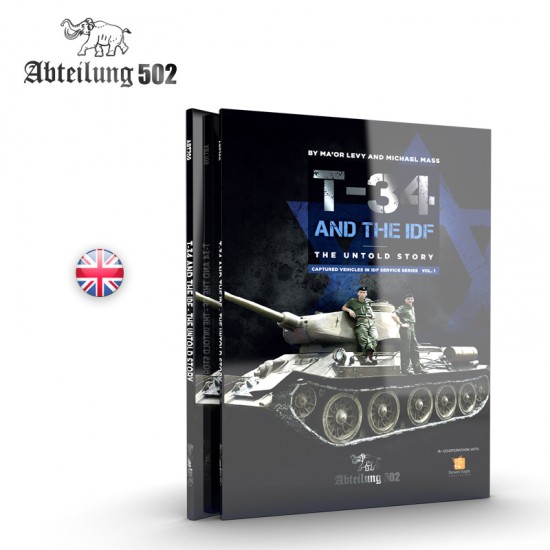 T-34 & The IDF The Untold Story (Michel Mass, English, 88 pages) T-34 & The IDF The Untold Story (Michel Mass, English, 88 pages)