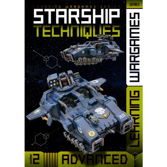 Learning Wargames Series 2: Starship Techniques Advanced (English, 96 pages) Learning Wargames Series 2: Starship Techniques Advanced (English, 96 pages)