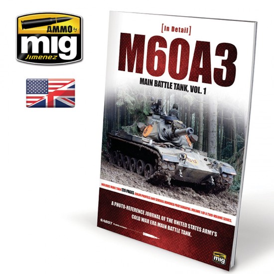 M60A3 Main Battle Tank Vol. 1 (English, Over 128 pages) M60A3 Main Battle Tank Vol. 1 (English, Over 128 pages)