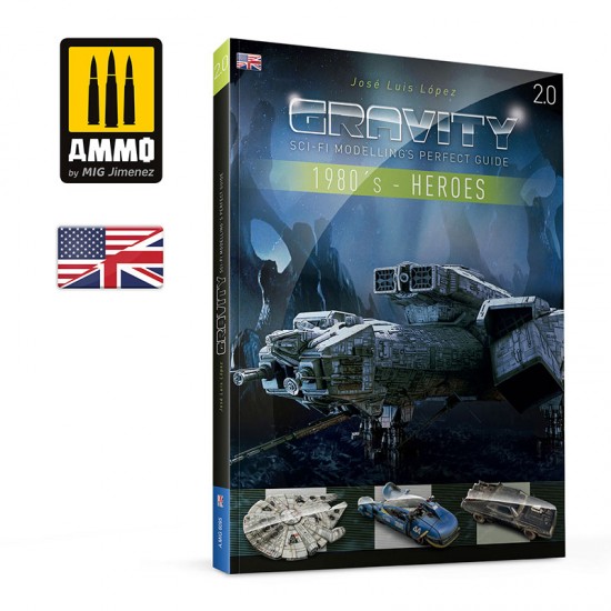 Gravity 2.0 - Sci-Fi Modellings Perfect Guide 1980s Part 1: Heroes (English) Gravity 2.0 - Sci-Fi Modellings Perfect Guide 1980s Part 1: Heroes (English)