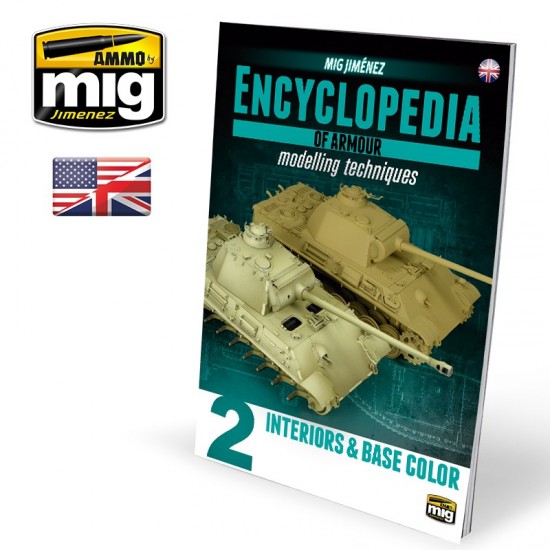 Encyclopedia of Armour Modelling Techniques - Vol.2 - Interiors and Base Colour (English) Encyclopedia of Armour Modelling Techniques - Vol.2 - Interiors and Base Colour (English)