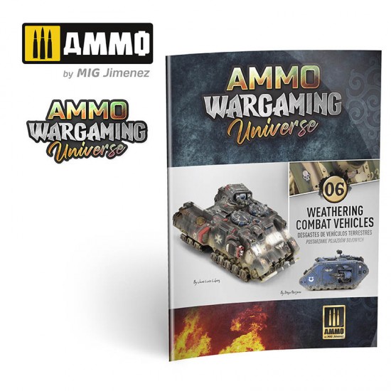 Ammo Wargaming Universe Book #06 - Weathering Combat Vehicles (Multilingual Book) Ammo Wargaming Universe Book #06 - Weathering Combat Vehicles (Multilingual Book)