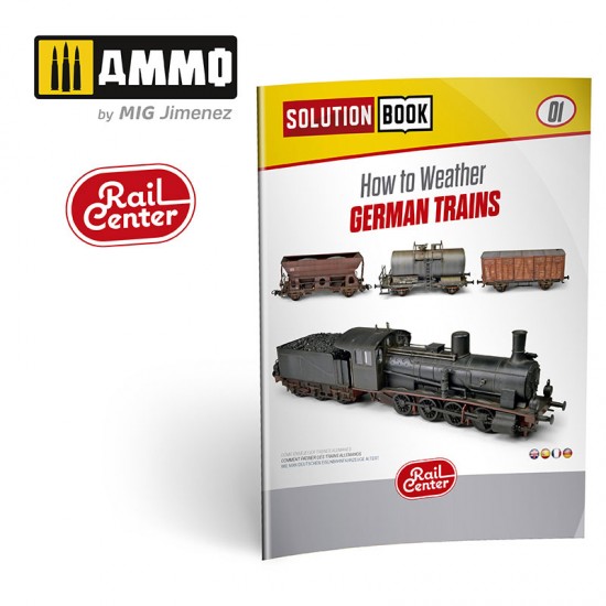 Ammo Rail Center Solution Book #01 - How to Weather German Trains (64 pages) Ammo Rail Center Solution Book #01 - How to Weather German Trains (64 pages)