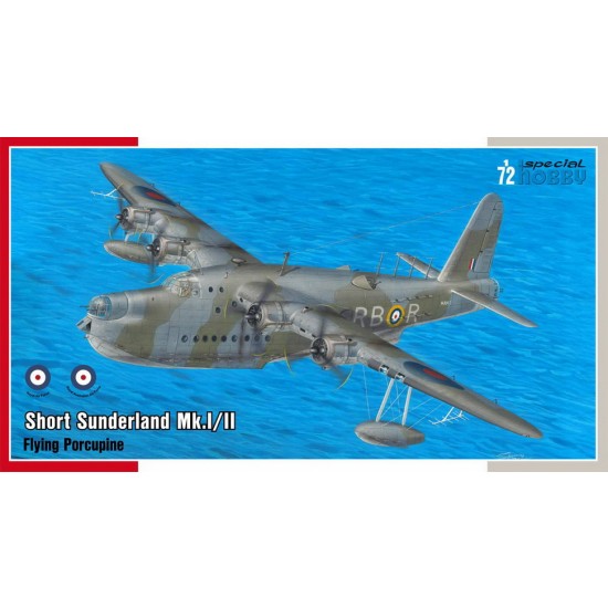 1/72 Short Sunderland Mk.I/II The Flying Porcupine 1/72 Short Sunderland Mk.I/II The Flying Porcupine