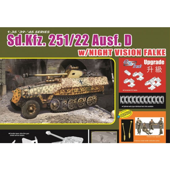 1/35 Sd.Kfz.251/22 Ausf.D w/Night Vision Falke 1/35 Sd.Kfz.251/22 Ausf.D w/Night Vision Falke