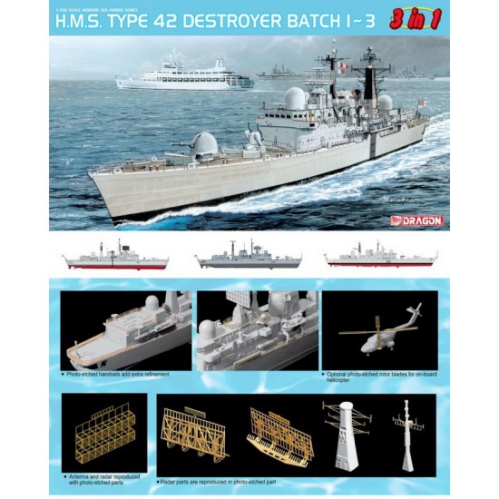 1/700 HMS Type 42 Destroyer Batch 1-3 (3in1) 1/700 HMS Type 42 Destroyer Batch 1-3 (3in1)