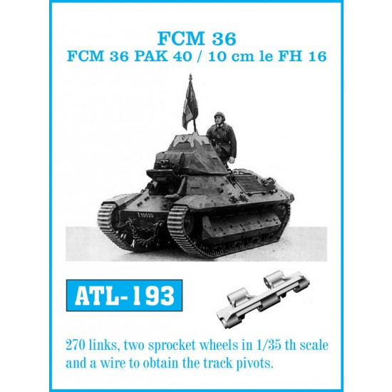 1/35 FCM 36 / FCM 36 Pak 40 / 10 cm Le FH 16 Metal Tracks 1/35 FCM 36 / FCM 36 Pak 40 / 10 cm Le FH 16 Metal Tracks
