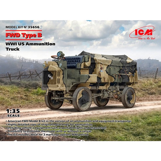 1/35 FWD Type B - WWI US Ammunition Truck 1/35 FWD Type B - WWI US Ammunition Truck