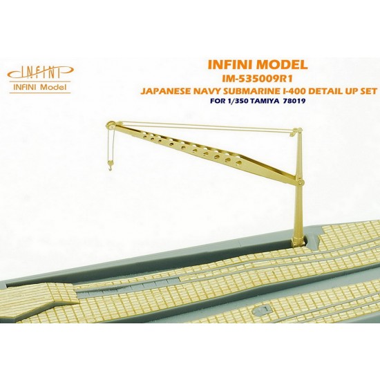 1/350 IJN Submarine I-400 Detail-up Set for Tamiya kit #78019 1/350 IJN Submarine I-400 Detail-up Set for Tamiya kit #78019