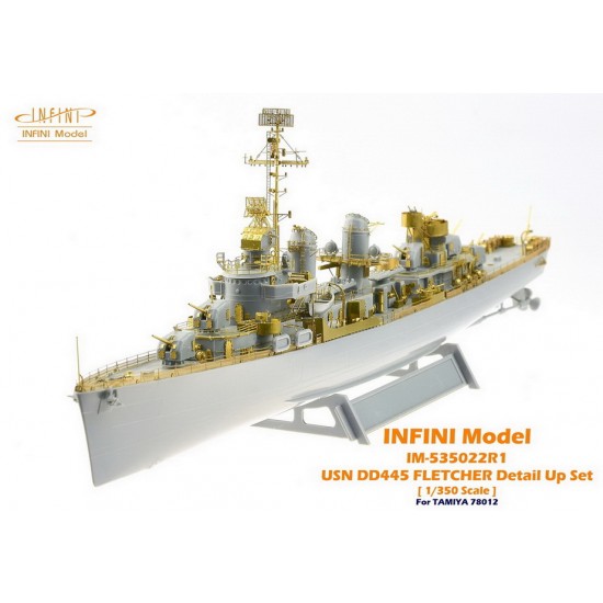 1/350 US Navy DD445 Fletcher Detail-Up Set for Tamiya kit #78012 1/350 US Navy DD445 Fletcher Detail-Up Set for Tamiya kit #78012
