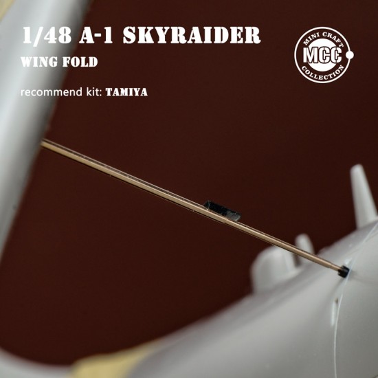 1/48 A-1 Skyraider Wing Fold w/Metal Gun Barrels for Tamiya kits 1/48 A-1 Skyraider Wing Fold w/Metal Gun Barrels for Tamiya kits