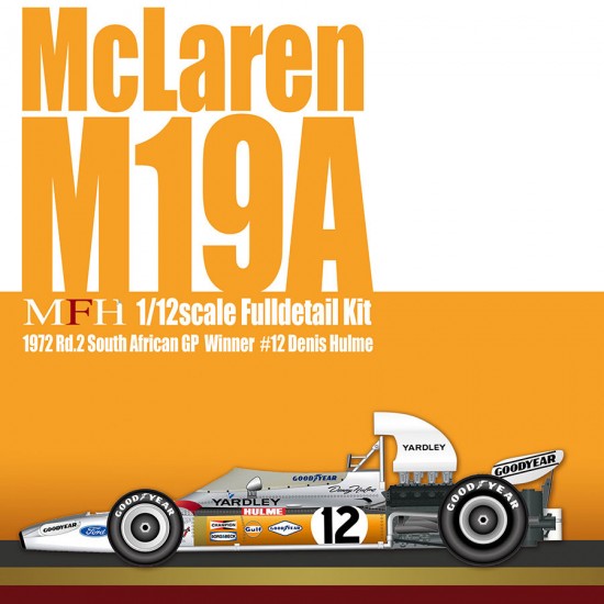 1/12 McLaren M19A 1972 Rd.2 South African GP Winner #12 Denis Hulme 1/12 McLaren M19A 1972 Rd.2 South African GP Winner #12 Denis Hulme