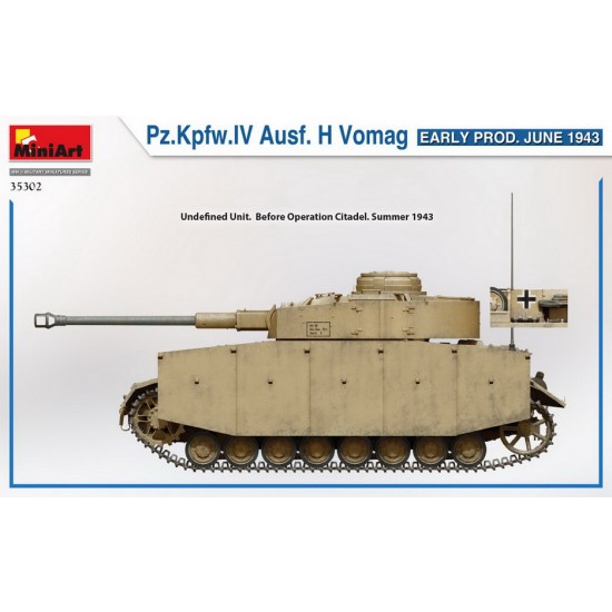 1/35 PzKpfw.IV Ausf. H Vomag. Early, June 1943 1/35 PzKpfw.IV Ausf. H Vomag. Early, June 1943