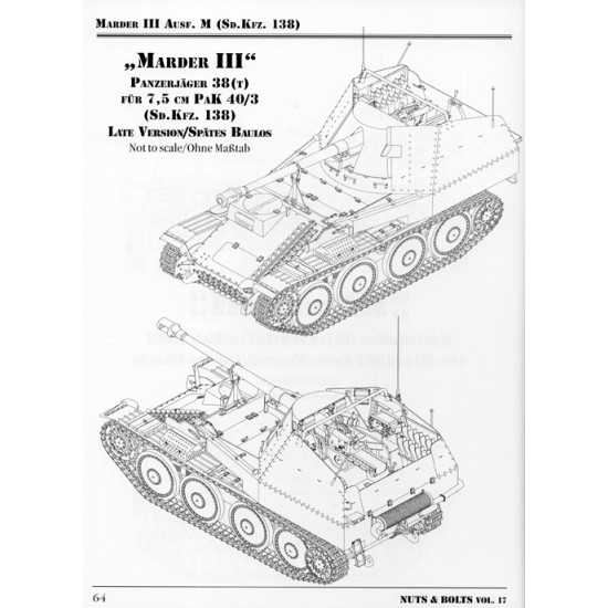 Nuts & Bolts Vol.17 - Sdkfz.138 7.5cm Pak40/3 Marder III Part.1 Ausfuhrung M (128 pages) Nuts & Bolts Vol.17 - Sdkfz.138 7.5cm Pak40/3 Marder III Part.1 Ausfuhrung M (128 pages)