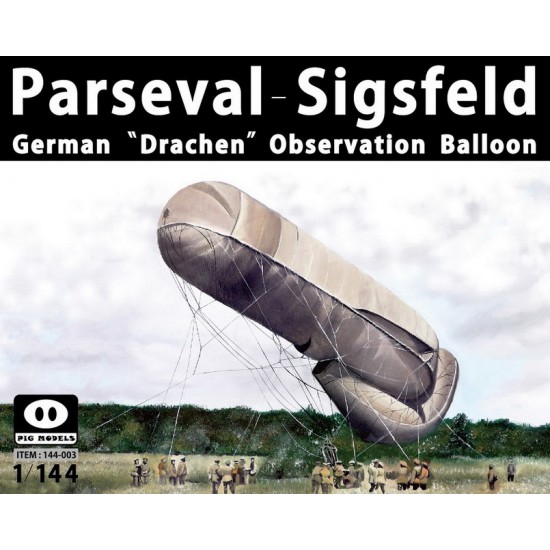 1/144 Parseval-Sigsfeld Drachen Observation Balloon 1/144 Parseval-Sigsfeld Drachen Observation Balloon