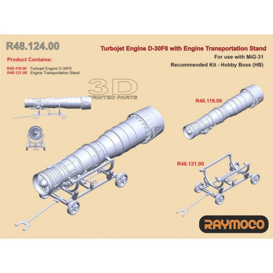 1/48 Mikoyan MiG-31 Engine D-30F6 with Transportation Stand for Hobby Boss kits 1/48 Mikoyan MiG-31 Engine D-30F6 with Transportation Stand for Hobby Boss kits