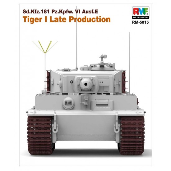 1/35 SdKfz.181 PzKpfw.VI Ausf.E Tiger I Late Production 1/35 SdKfz.181 PzKpfw.VI Ausf.E Tiger I Late Production