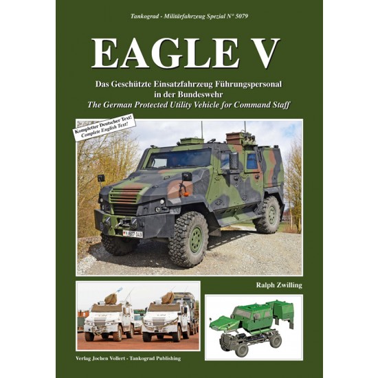 German Military Vehicles Special Vol.79 EAGLE V Protected Vehicle (English, 64 pages) German Military Vehicles Special Vol.79 EAGLE V Protected Vehicle (English, 64 pages)