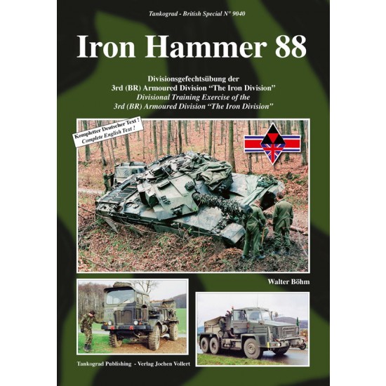 Iron Hammer 88 Divisional Training Exercise of the 3rd (BR) Armoured Division Iron Hammer 88 Divisional Training Exercise of the 3rd (BR) Armoured Division
