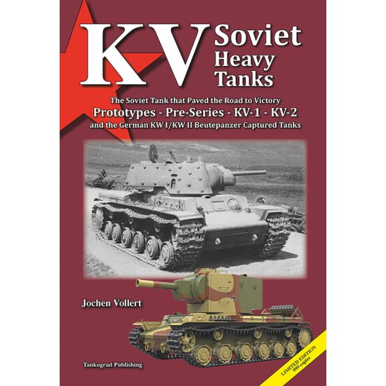 KV Soviet Heavy Tanks: Prototypes, Pre-Series, KV-1, KV-2 (English, 728 pages) KV Soviet Heavy Tanks: Prototypes, Pre-Series, KV-1, KV-2 (English, 728 pages)
