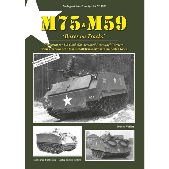 US Army Special Vol.40 M75-M59 Boxes on Tracks - APC in the Cold War (64 pages) US Army Special Vol.40 M75-M59 Boxes on Tracks - APC in the Cold War (64 pages)