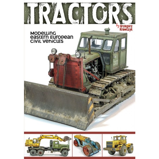 Abrams Squad Specials Vol.9 - Tractors, Modelling Eastern European Civil Vehicles